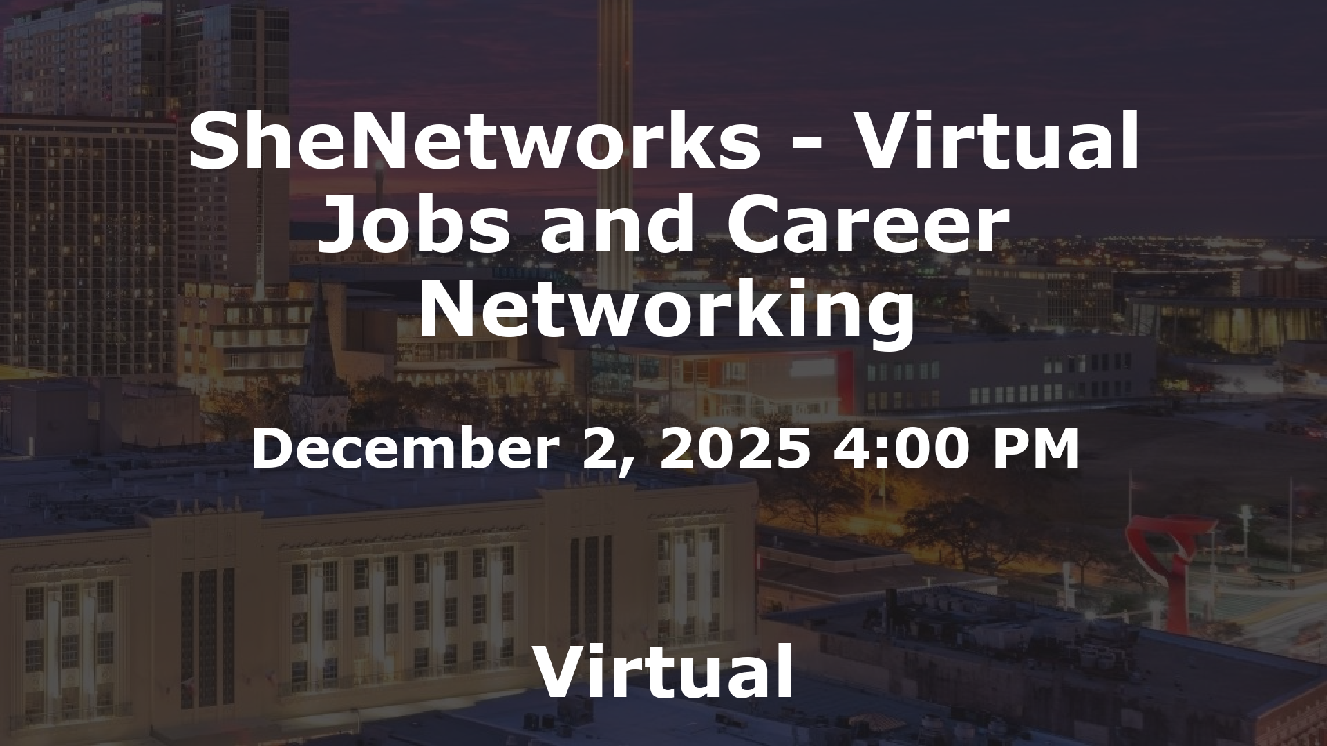 SheNetworks - Virtual Jobs and Career Networking event image